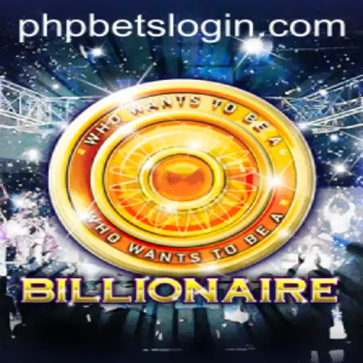 Exploring the World of 'Billionaire' and How 'phpbets' Enhances the Experience